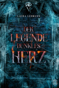 Der-Legende-dunkles-Herz-Lehmann-Laura
